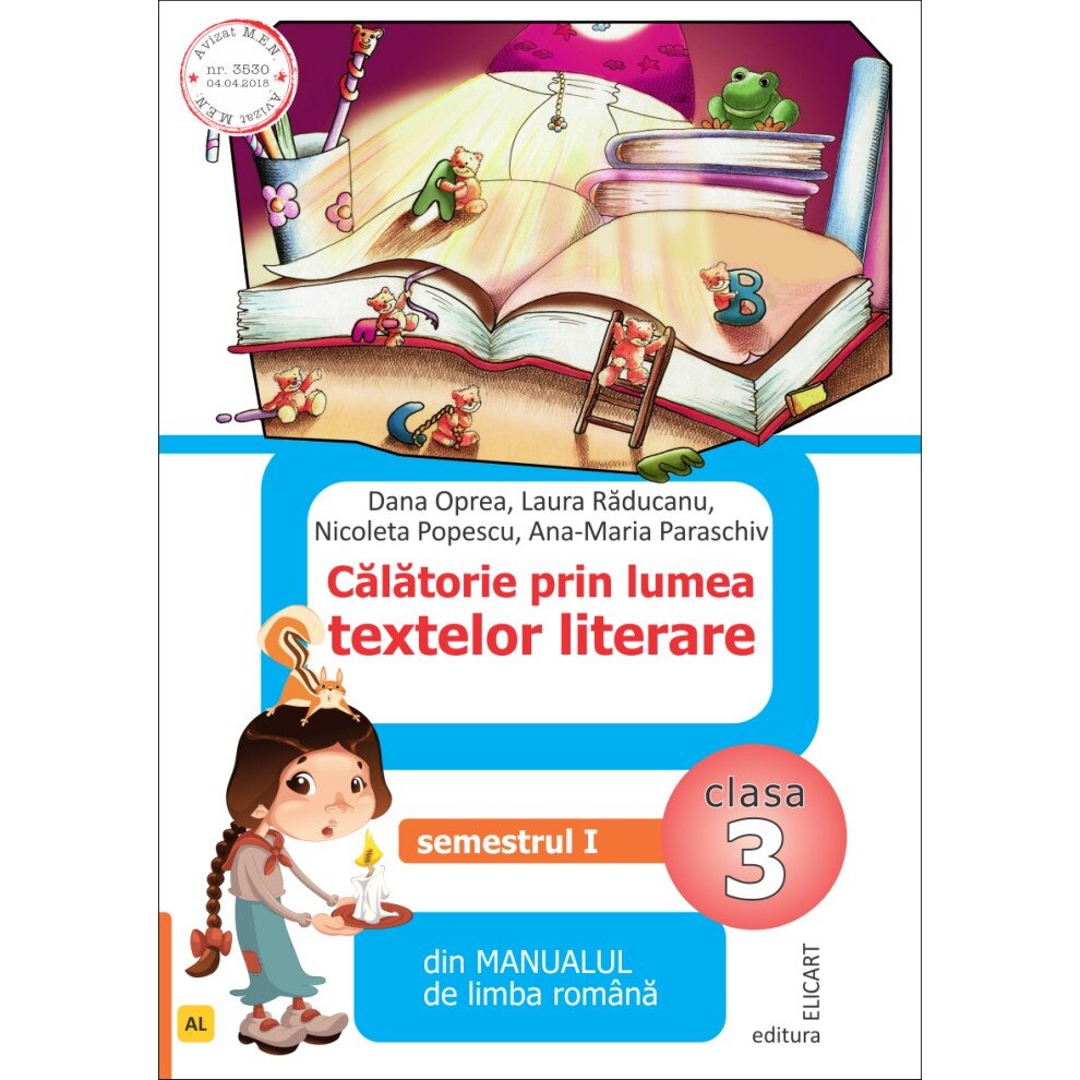 Calatorie prin lumea textelor literare semestrul I (AL) clasa a III-a dupa manualul ed ARS LIBRI, autor Dana Oprea